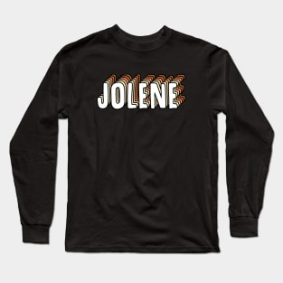 jolene retro script lettering Long Sleeve T-Shirt